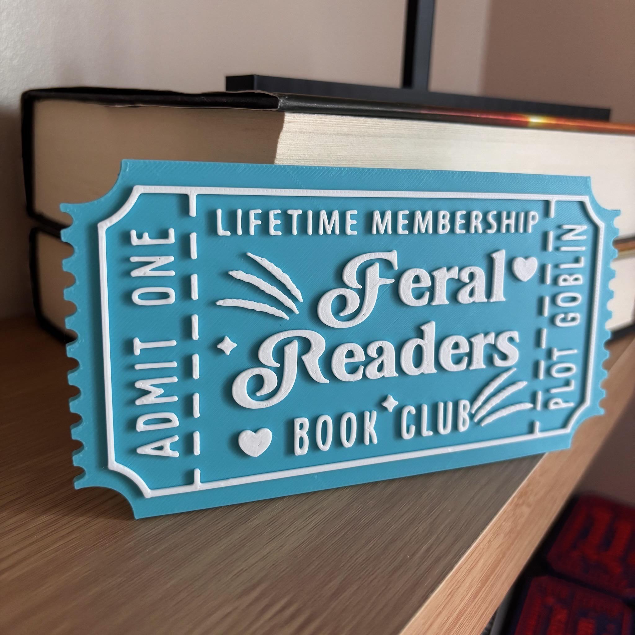 Feral Readers Book Club Ticket Display | You Choose Colors! | Bookmark or Bookish Gift | 3D Printed Library Decor __etsy:8048005900