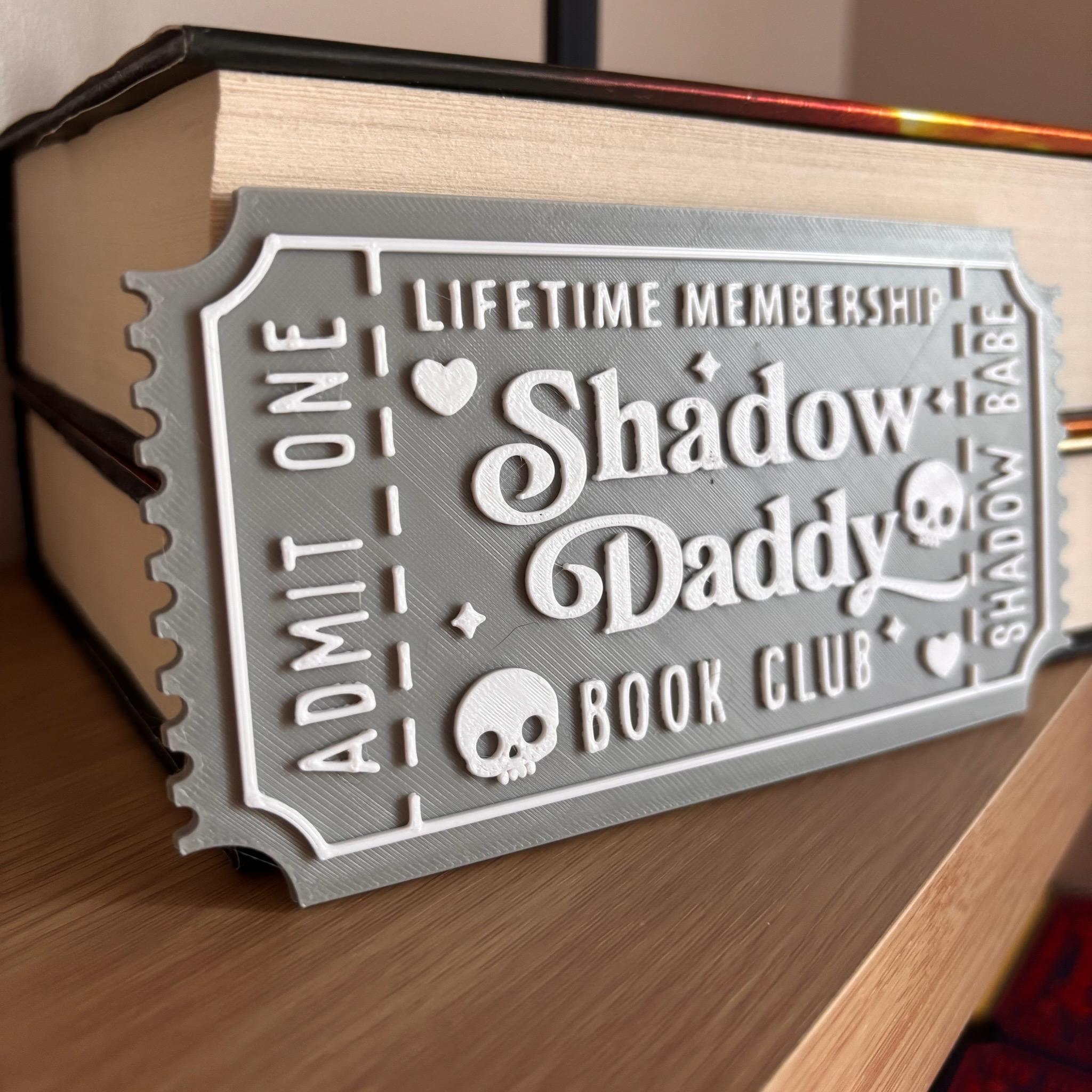 Shadow Daddy Book Club Ticket Display | You Choose Colors! | Bookmark or Bookish Gift | 3D Printed Library Decor __etsy:8096001955