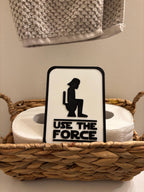 Use The Force - Funny Bathroom Sign - Restroom Sign - 6"~11" Options - 3D Printed Humor __etsy:6835318999