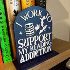 Custom Library Sign for Bookshelf, Work to Support My Reading Addiction, Personalized Book Nook Decor, Fantasy Bookshelf Sign, Reading Nook